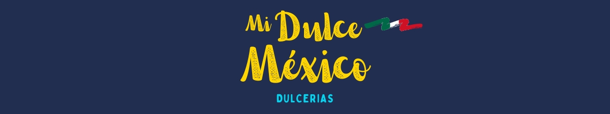 mi-dulce-mexico-dulcerias