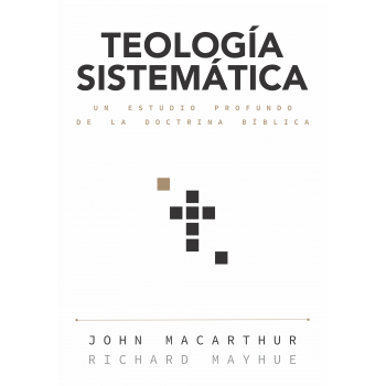 Teología sistemática - John Macarthur