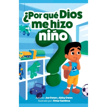 ¿Por qué Dios me hizo niño?