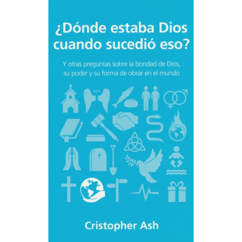 ¿Dónde estaba Dios cuando sucedió eso?