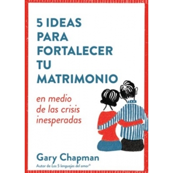 5 ideas para fortalecer tu matrimonio en medio de las crisis inesperadas