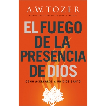 El fuego de la presencia de Dios