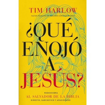 ¿Qué enojó a Jesús?