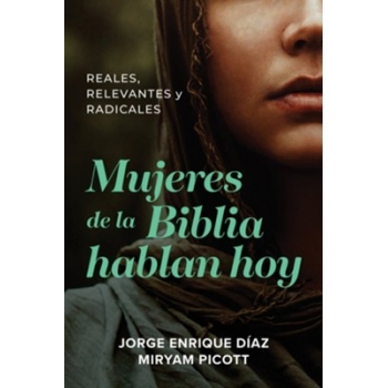 Mujeres de la Biblia hablan hoy