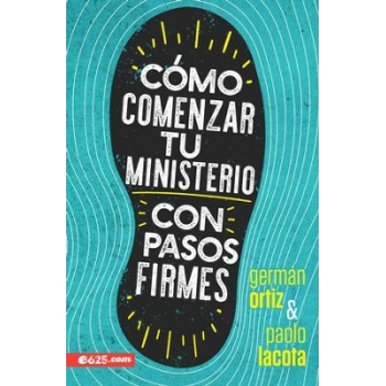 Como comenzar tu ministerio con pasos firmes