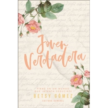 Joven verdadera - Betsy Gomez