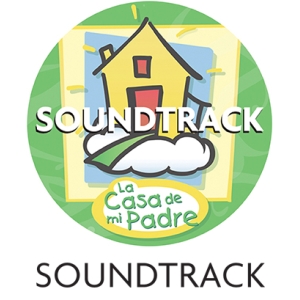 Soundtrack La Casa de mi Padre DIGITAL