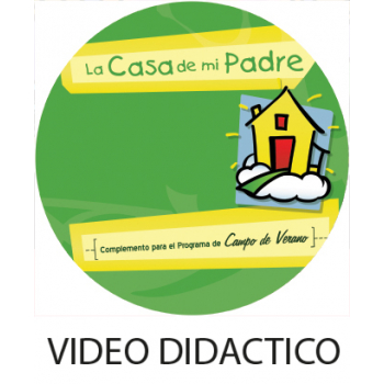 Video Didactico La Casa de mi Padre  DIGITAL