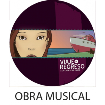 Video Obra Musical Viaje de Regreso  DIGITAL