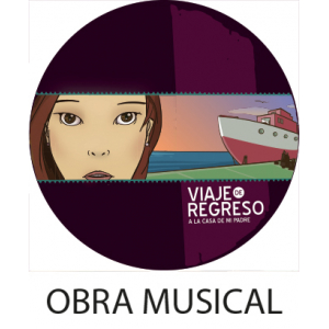 Video Obra Musical Viaje de Regreso  DIGITAL